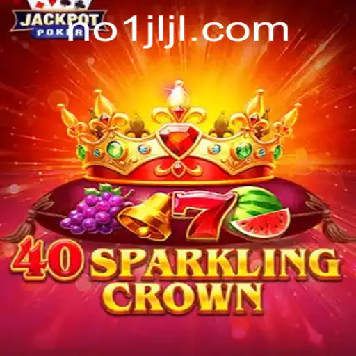 Exploring the World of 40SparklingCrown: Rules and Gameplay