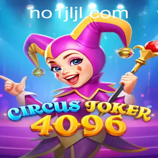 Unveiling the Thrills of CircusJoker4096: A Captivating New Gaming Experience